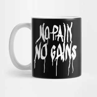 No Pain No Gains Mug